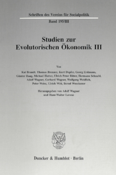 Studien zur Evolutorischen Ökonomik III Studien zur Evolutorischen Ökonomik III