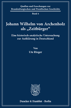 Johann Wilhelm von Archenholz als »Zeitbürger« Johann Wilhelm von Archenholz als »Zeitbürger«