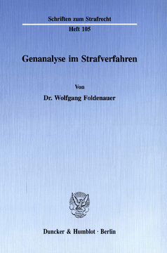 Genanalyse im Strafverfahren Genanalyse im Strafverfahren