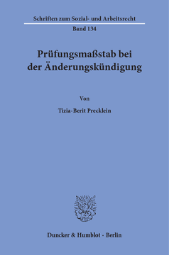 Prüfungsmaßstab bei der Änderungskündigung Prüfungsmaßstab bei der Änderungskündigung