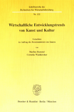 Wirtschaftliche Entwicklungstrends in Kunst und Kultur Wirtschaftliche Entwicklungstrends in Kunst und Kultur