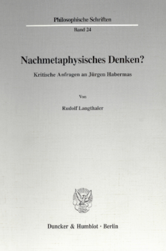 Nachmetaphysisches Denken? Nachmetaphysisches Denken?