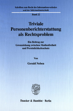 Triviale Personenberichterstattung als Rechtsproblem Triviale Personenberichterstattung als Rechtsproblem