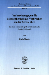 Verbrechen gegen die Menschlichkeit als Verbrechen an der Menschheit