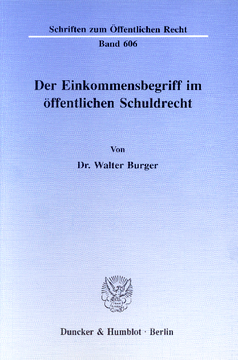 Der Einkommensbegriff im öffentlichen Schuldrecht Der Einkommensbegriff im öffentlichen Schuldrecht