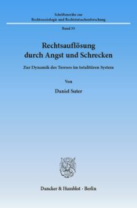 Rechtsauflösung durch Angst und Schrecken