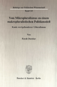 Vom Mikropluralismus zu einem makropluralistischen Politikmodell Vom Mikropluralismus zu einem makropluralistischen Politikmodell