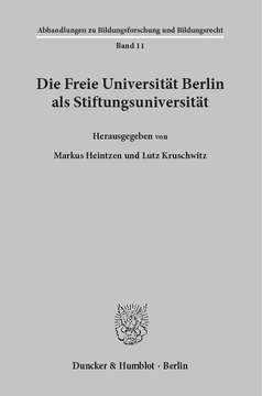 Die Freie Universität Berlin als Stiftungsuniversität Die Freie Universität Berlin als Stiftungsuniversität