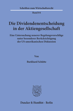Die Dividendenentscheidung in der Aktiengesellschaft Die Dividendenentscheidung in der Aktiengesellschaft