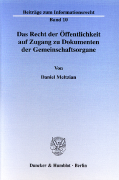 Das Recht der Öffentlichkeit auf Zugang zu Dokumenten der Gemeinschaftsorgane Das Recht der Öffentlichkeit auf Zugang zu Dokumenten der Gemeinschaftsorgane