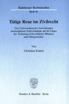 Tätige Reue im Zivilrecht Tätige Reue im Zivilrecht