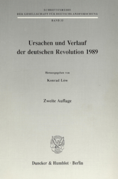 Ursachen und Verlauf der deutschen Revolution 1989 Ursachen und Verlauf der deutschen Revolution 1989