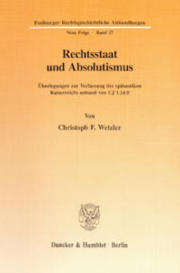 Rechtsstaat und Absolutismus