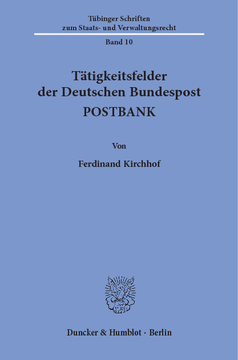 Tätigkeitsfelder der Deutschen Bundespost POSTBANK Tätigkeitsfelder der Deutschen Bundespost POSTBANK