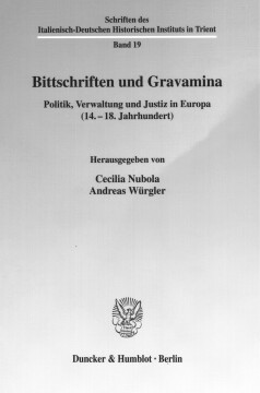 Bittschriften und Gravamina Bittschriften und Gravamina