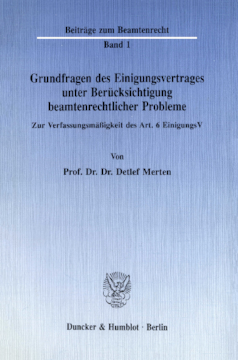 Grundfragen des Einigungsvertrages unter Berücksichtigung beamtenrechtlicher Probleme Grundfragen des Einigungsvertrages unter Berücksichtigung beamtenrechtlicher Probleme