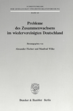 Probleme des Zusammenwachsens im wiedervereinigten Deutschland Probleme des Zusammenwachsens im wiedervereinigten Deutschland
