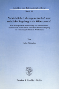 Nichteheliche Lebensgemeinschaft und rechtliche Regelung - ein Widerspruch?