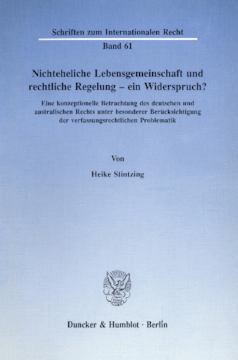 Nichteheliche Lebensgemeinschaft und rechtliche Regelung - ein Widerspruch? Nichteheliche Lebensgemeinschaft und rechtliche Regelung - ein Widerspruch?