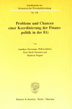 Probleme und Chancen einer Koordinierung der Finanzpolitik in der EG Probleme und Chancen einer Koordinierung der Finanzpolitik in der EG