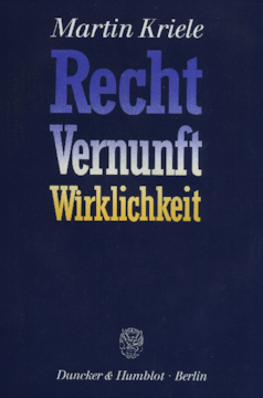 Recht - Vernunft - Wirklichkeit Recht - Vernunft - Wirklichkeit