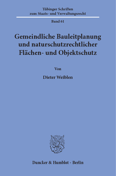 Gemeindliche Bauleitplanung und naturschutzrechtlicher Flächen- und Objektschutz Gemeindliche Bauleitplanung und naturschutzrechtlicher Flächen- und Objektschutz