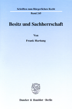 Besitz und Sachherrschaft Besitz und Sachherrschaft
