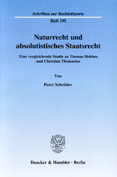Naturrecht und absolutistisches Staatsrecht Naturrecht und absolutistisches Staatsrecht