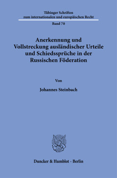 Anerkennung und Vollstreckung ausländischer Urteile und Schiedssprüche in der Russischen Föderation Anerkennung und Vollstreckung ausländischer Urteile und Schiedssprüche in der Russischen Föderation