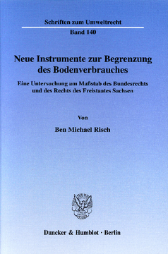 Neue Instrumente zur Begrenzung des Bodenverbrauches Neue Instrumente zur Begrenzung des Bodenverbrauches