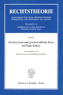 Rechtssystem und gesellschaftliche Basis bei Hans Kelsen Rechtssystem und gesellschaftliche Basis bei Hans Kelsen