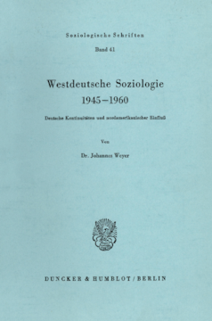 Westdeutsche Soziologie 1945–1960 Westdeutsche Soziologie 1945–1960