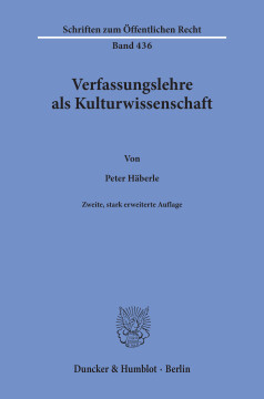 Verfassungslehre als Kulturwissenschaft Verfassungslehre als Kulturwissenschaft