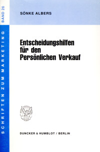 Entscheidungshilfen für den Persönlichen Verkauf