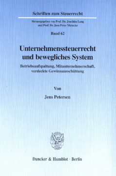 Unternehmenssteuerrecht und bewegliches System Unternehmenssteuerrecht und bewegliches System