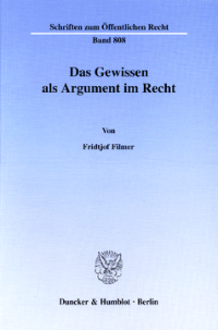 Das Gewissen als Argument im Recht