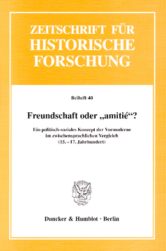 Freundschaft oder »amitié«? Freundschaft oder »amitié«?