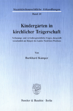 Kindergärten in kirchlicher Trägerschaft Kindergärten in kirchlicher Trägerschaft