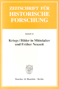 Kriegs / Bilder in Mittelalter und Früher Neuzeit Kriegs / Bilder in Mittelalter und Früher Neuzeit