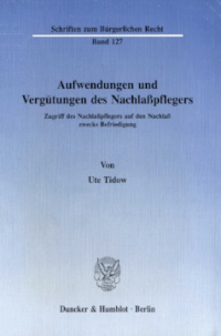 Aufwendungen und Vergütungen des Nachlaßpflegers