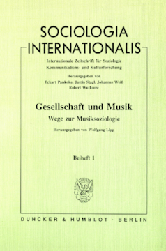 Gesellschaft und Musik - Wege zur Musiksoziologie Gesellschaft und Musik - Wege zur Musiksoziologie