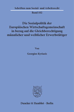 Die Sozialpolitik der Europäischen Wirtschaftsgemeinschaft in bezug auf die Gleichberechtigung männlicher und weiblicher Erwerbstätiger Die Sozialpolitik der Europäischen Wirtschaftsgemeinschaft in bezug auf die Gleichberechtigung männlicher und weiblicher Erwerbstätiger