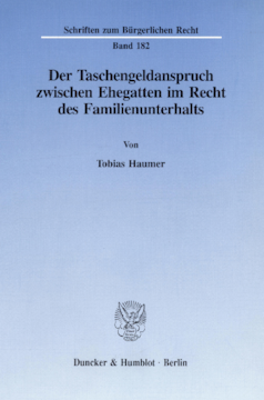 Der Taschengeldanspruch zwischen Ehegatten im Recht des Familienunterhalts Der Taschengeldanspruch zwischen Ehegatten im Recht des Familienunterhalts