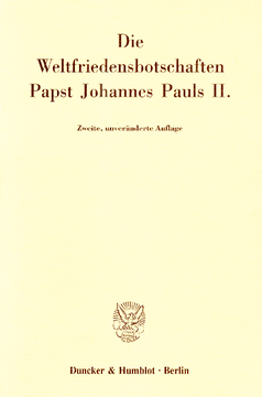 Die Weltfriedensbotschaften Papst Johannes Pauls II Die Weltfriedensbotschaften Papst Johannes Pauls II