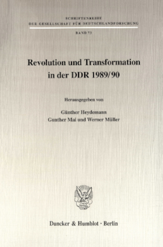 Revolution und Transformation in der DDR 1989/90 Revolution und Transformation in der DDR 1989/90