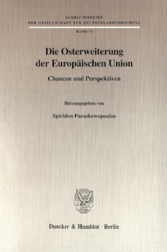 Die Osterweiterung der Europäischen Union Die Osterweiterung der Europäischen Union