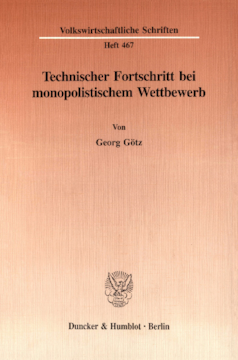 Technischer Fortschritt bei monopolistischem Wettbewerb Technischer Fortschritt bei monopolistischem Wettbewerb