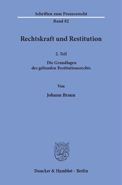 Rechtskraft und Restitution Rechtskraft und Restitution