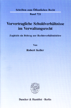 Vorvertragliche Schuldverhältnisse im Verwaltungsrecht Vorvertragliche Schuldverhältnisse im Verwaltungsrecht