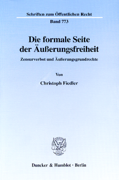Die formale Seite der Äußerungsfreiheit Die formale Seite der Äußerungsfreiheit